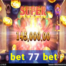 bet 77 bet